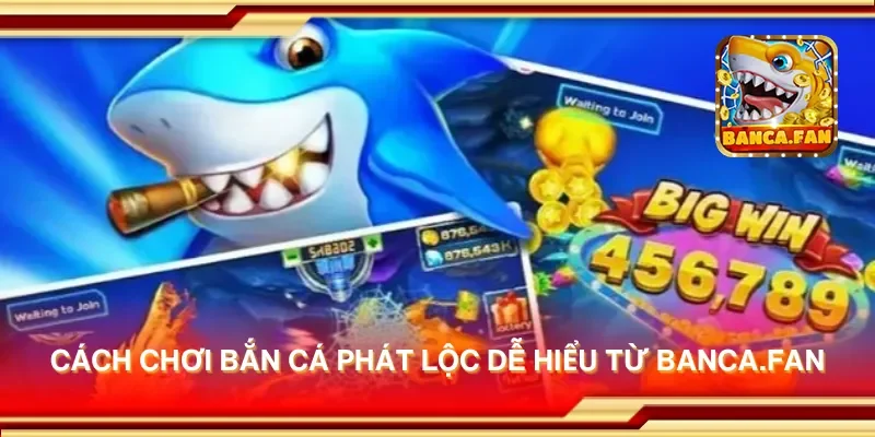 Cách chơi bắn cá phát lộc dễ hiểu từ candlelight-specials.nl