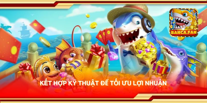 Tip Chơi Bắn Cá 3d Giúp Bạn Đạt Điểm Cao Mỗi Lần Chơi